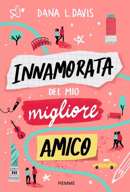 Innamorata del mio migliore amico - Dana L. Davis