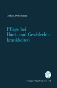 Cover-Bild zum Titel 'Pflege bei Haut- und Geschlechtskrankheiten' von 'Gerhard Deutschmann'