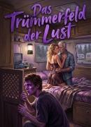 Cover-Bild zum Titel 'Das Trümmerfeld der Lust' von 'Cédric Morvan, Écrivain Érotique'