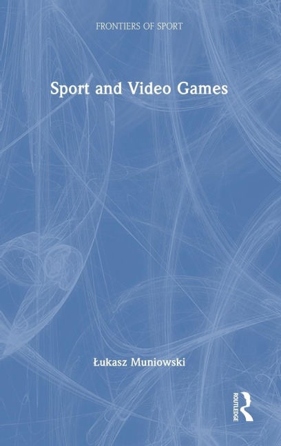 Sport and Video Games - ¿Ukasz Muniowski