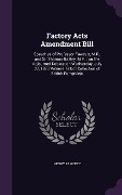 Cover-Bild zum Titel 'Factory Acts Amendment Bill' von 'Henry Fawcett'