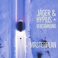 Cover-Bild zum Titel 'Masterplan' von 'Jäger & Hypius+Verstärkung'