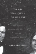 Cover-Bild zum Titel 'The Man Who Started the Civil War' von 'Anna Koivusalo'
