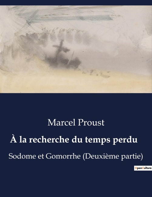 À la recherche du temps perdu - Marcel Proust