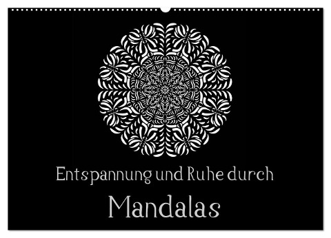 Entspannung und Ruhe durch Mandalas (Wandkalender 2024 DIN A2 quer), CALVENDO Monatskalender - Heike Langenkamp