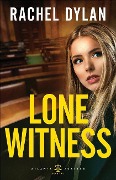 Cover-Bild zum Titel 'Lone Witness' von 'Rachel Dylan'