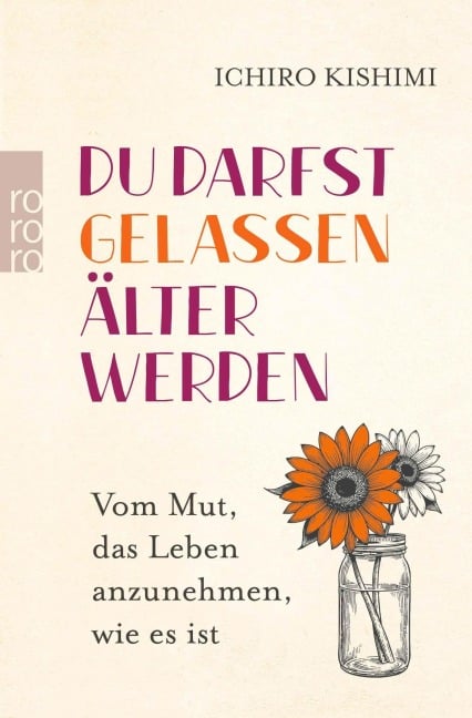 Du darfst gelassen älter werden - Ichiro Kishimi