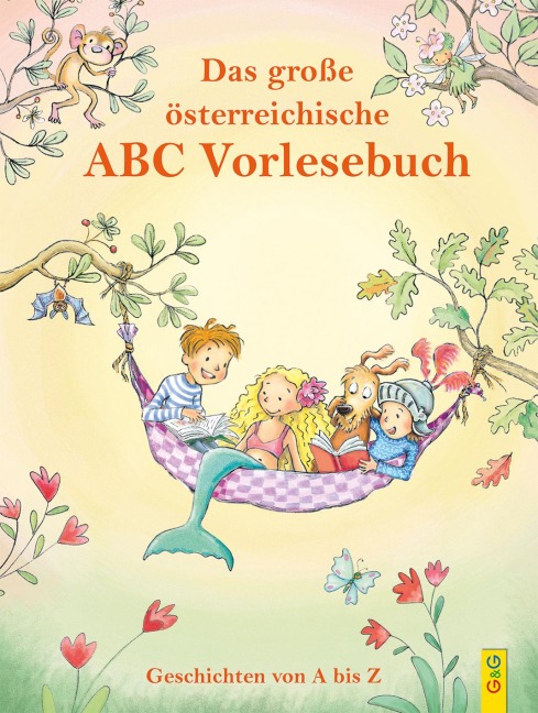 Das große ABC-Vorlesebuch - Jutta Treiber, Kai Aline Hula, Christine Rettl, Michaela Holzinger, Susa Hämmerle
