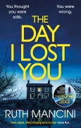 Cover-Bild zum Titel 'The Day I Lost You' von 'Ruth Mancini'