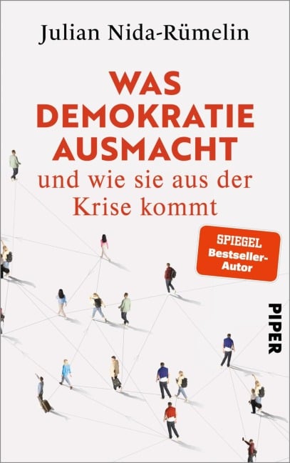 Was Demokratie ausmacht - und wie sie aus der Krise kommt - Julian Nida-Rümelin