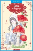 Cover-Bild zum Titel 'Luna - Die Champignonhexe 01' von 'Tachibana Higuchi'