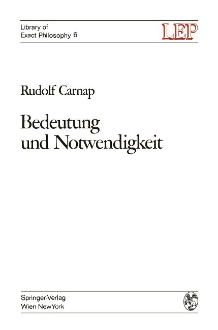 Bedeutung und Notwendigkeit - Rudolf Carnap