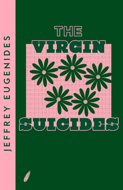 The Virgin Suicides - Jeffrey Eugenides