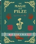 Die Magie der Pilze - Sandra Lawrence