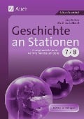 Cover-Bild zum Titel 'Geschichte an Stationen 7/8' von 'Lars Gellner, Matthias Gerhardt'