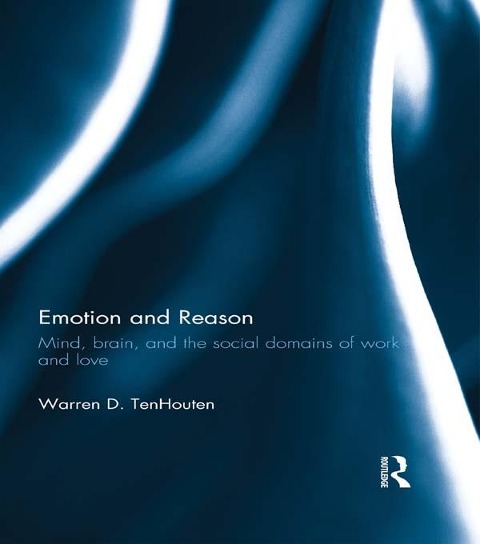 Emotion and Reason - Warren Tenhouten