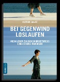 Cover-Bild zum Titel 'Bei Gegenwind loslaufen - Mein Leben zwischen Brustkrebs und Corona-Pandemie' von 'Katrin Lange'