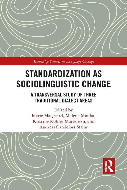 Standardization as Sociolinguistic Change - 