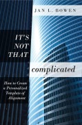 Cover-Bild zum Titel 'It's Not That Complicated' von 'Jan L Bowen'