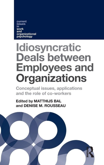 Idiosyncratic Deals between Employees and Organizations - 