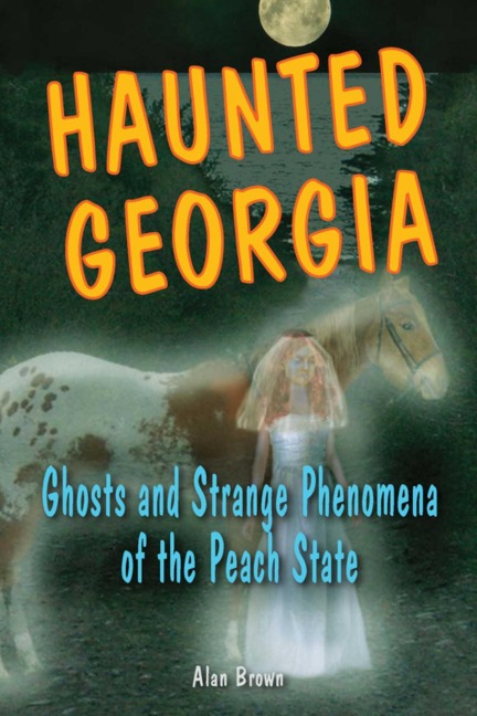 Haunted Georgia - Alan Brown