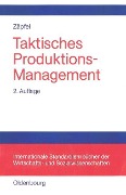 Taktisches Produktions-Management - Günther Zäpfel