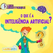 Cover-Bild zum Titel 'O que é a Inteligência Artificial? - Curiosidades para Crianças' von 'NarraKids, Luiz Filipe Matias Reis'