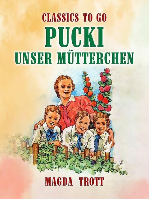 Pucki - Unser Mütterchen - Magda Trott