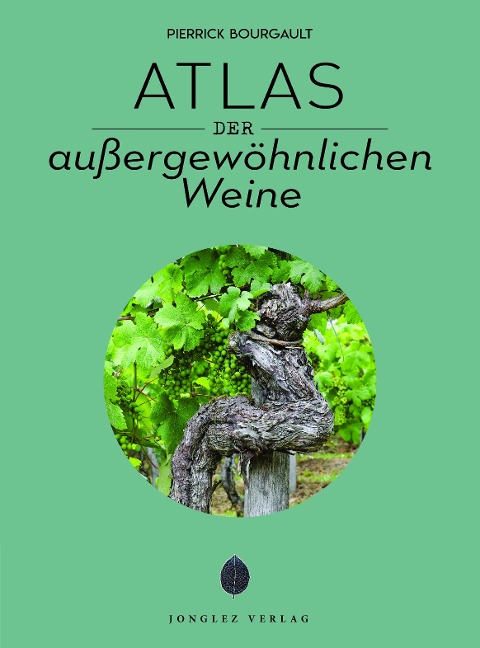 Atlas der außergewöhnlichen Weine - Pierrick Bourgault