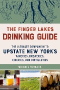 The Finger Lakes Drinking Guide - Michael Turback