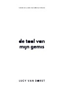 Cover-Bild zum Titel 'De taal van mijn gemis' von 'Lucy van Dorst'