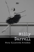 Milly Darrell - Mary Elizabeth Braddon