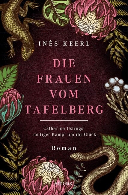Die Frauen vom Tafelberg. Catharina Ustings' mutiger Kampf um ihr Glück - Inès Keerl