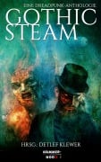 Cover-Bild zum Titel 'Gothic Steam - Eine Dreadpunk-Anthologie' von 'Markus Kastenholz, Detlef Klewer, Florian Krenn, Cendriya S.'