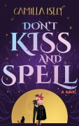 Cover-Bild zum Titel 'Don't Kiss and Spell' von 'Camilla Isley'