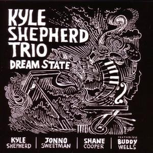 Dream State - Kyle Shepherd Trio