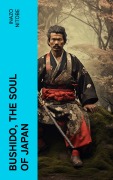 Cover-Bild zum Titel 'Bushido, the Soul of Japan' von 'Inazo Nitobe'