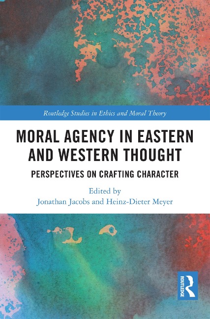Moral Agency in Eastern and Western Thought - 