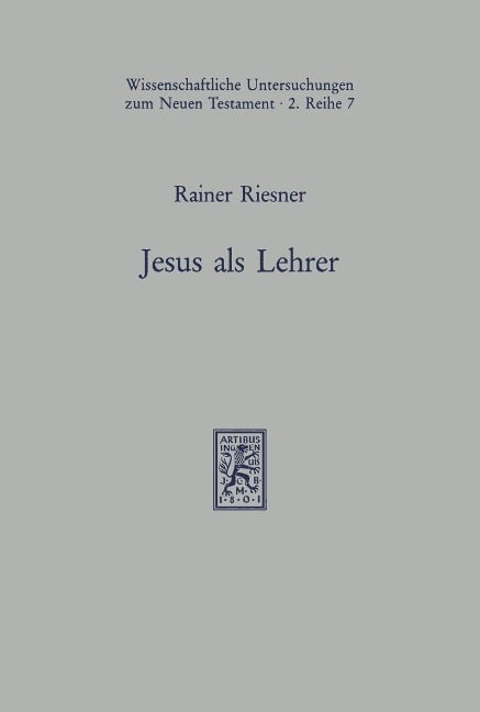 Jesus als Lehrer - Rainer Riesner