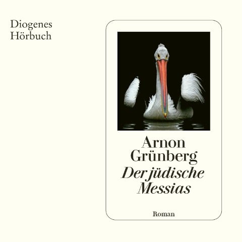 Der jüdische Messias - Arnon Grünberg