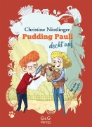 Cover-Bild zum Titel 'Pudding Pauli deckt auf' von 'Christine Nöstlinger'