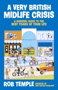 Cover-Bild zum Titel 'A Very British Midlife Crisis' von 'Rob Temple'