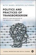 Cover-Bild zum Titel 'Politics and Practices of Transborderism' von 'Mitxy Mabel Meneses Gutiérrez'