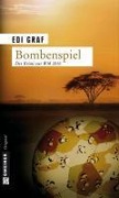 Cover-Bild zum Titel 'Bombenspiel' von 'Edi Graf'