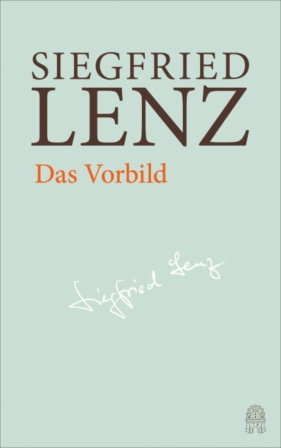 Das Vorbild - Siegfried Lenz