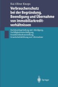 Cover-Bild zum Titel 'Verbraucherschutz bei der Begründung, Beendigung und Übernahme von Immobiliarkreditverhältnissen' von 'Kai-Oliver Knops'