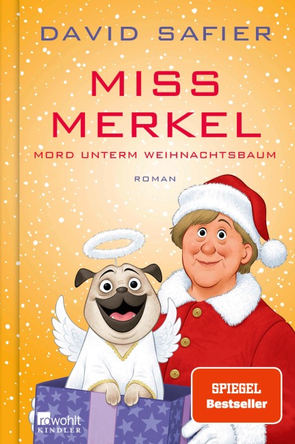 Miss Merkel: Mord unterm Weihnachtsbaum - David Safier
