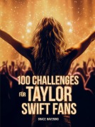 Cover-Bild zum Titel '100 Challenges für Taylor Swift Fans' von 'Grace Havering'