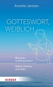 Cover-Bild zum Titel 'Gotteswort, weiblich' von 'Annette Jantzen'