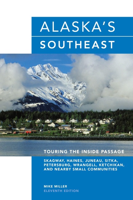 Alaska's Southeast - Mike Miller
